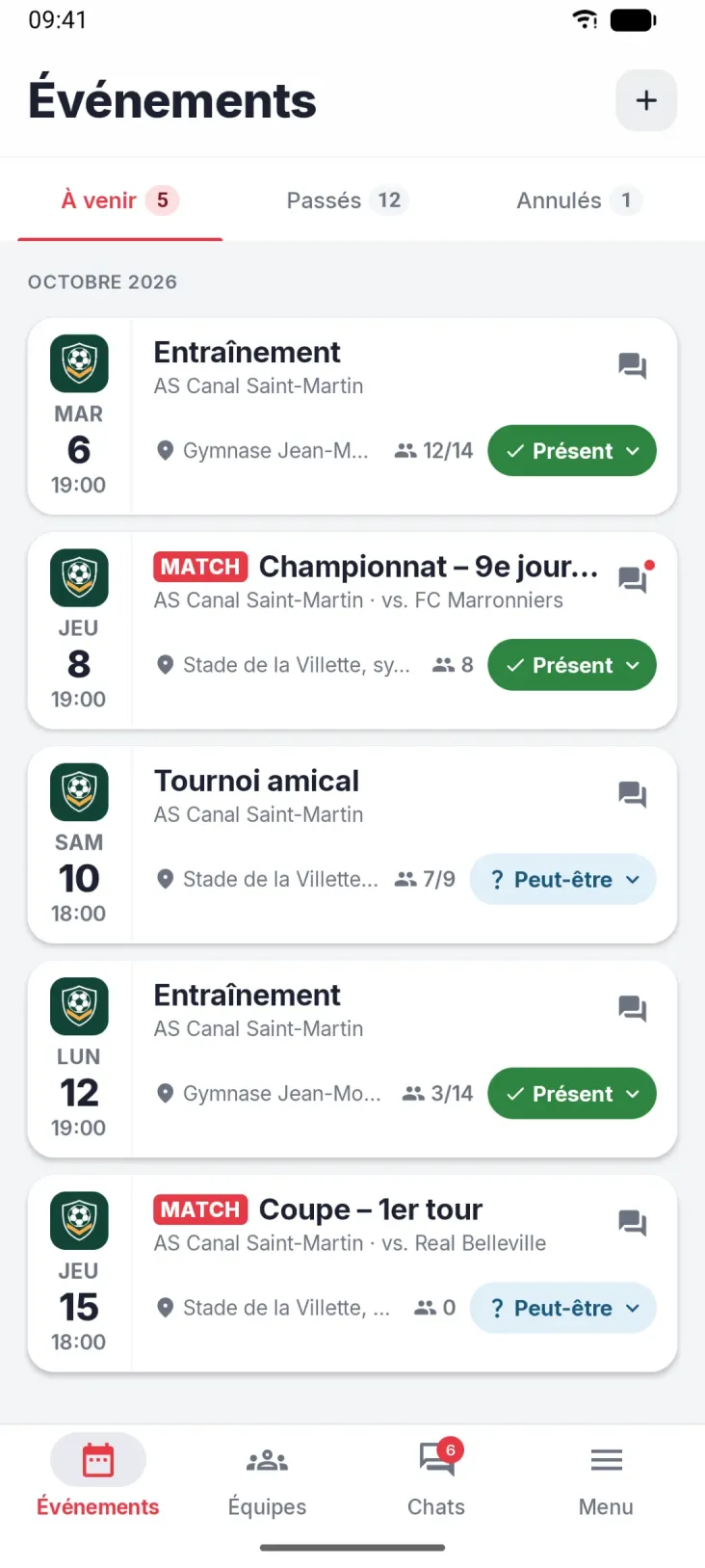 Événements. Tous les événements de l'équipe et l'état de ta réponse.